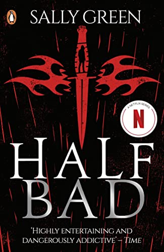 Half Bad (Half Bad, 1, Band 1)